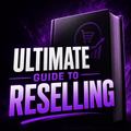 Ultimate Guide to Reselling