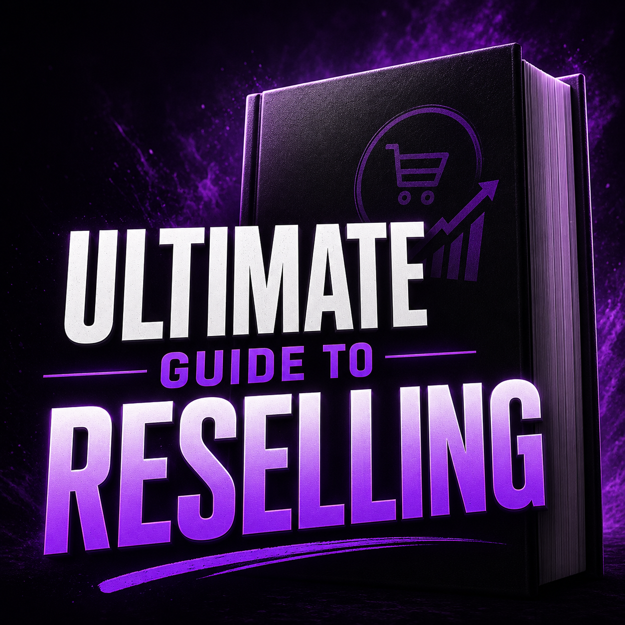 Ultimate Guide to Reselling